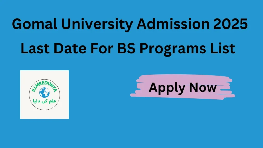 Gomal UNiversity Admission 2025