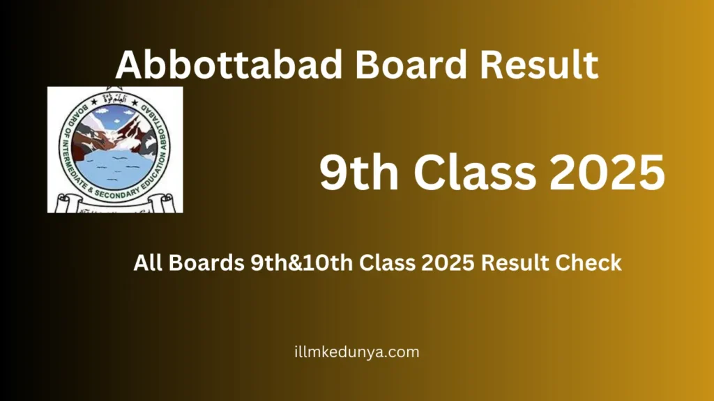 Abbottabad Board Result 9th class 2025