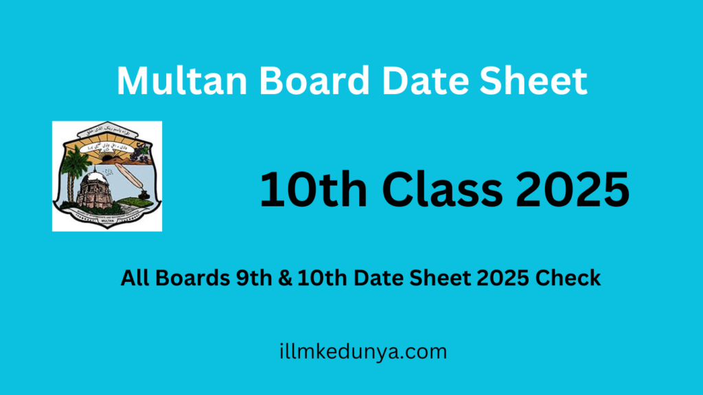 Multan Board Date Sheet 10th class 2025