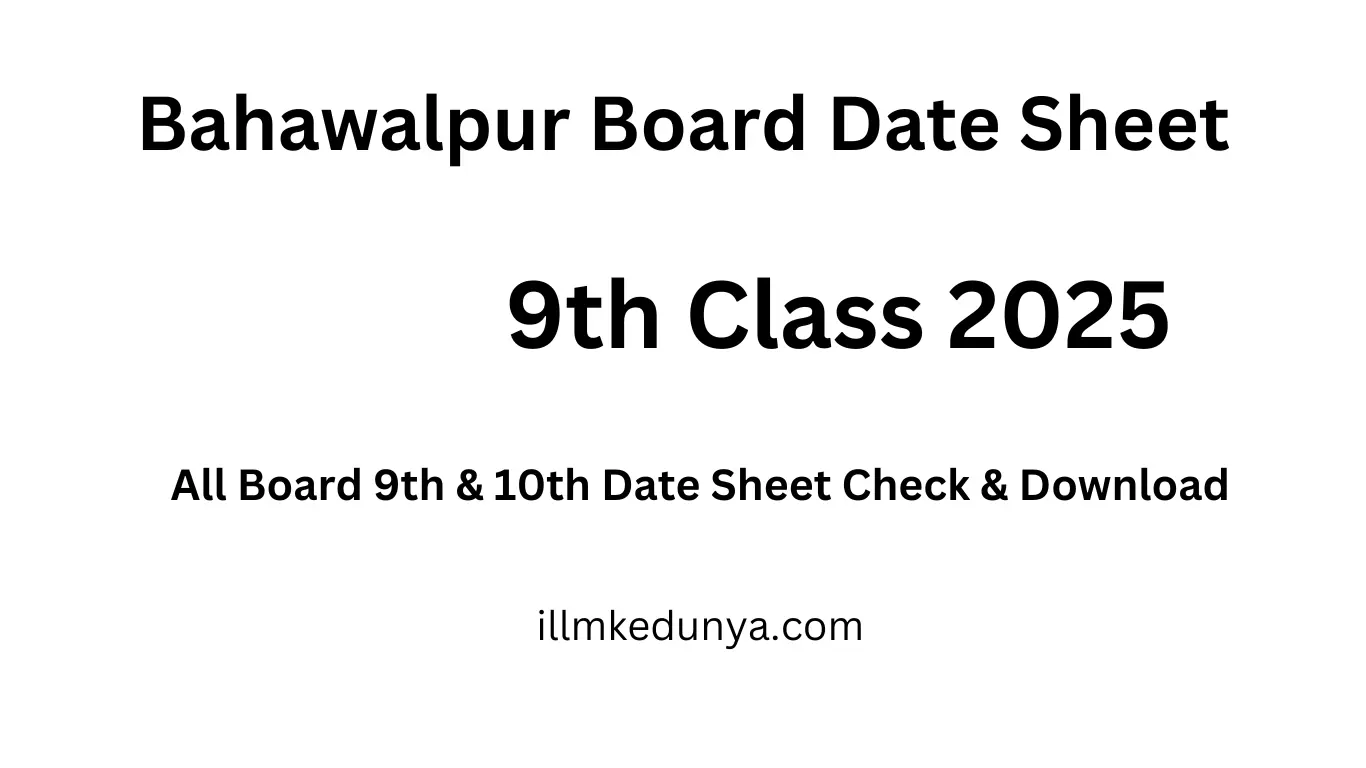 Bahawalpur Board Date Sheet 9th class 2025