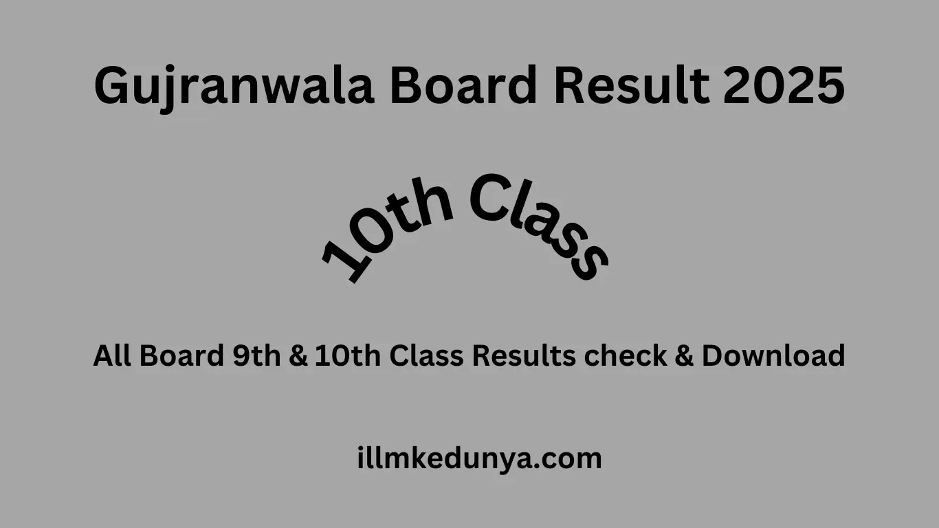 Gujranwala board result class 10th 2025